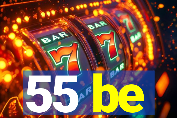 55 be